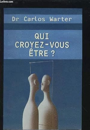 Bild des Verkufers fr QUI CROYEZ-VOUS ETRE ?. zum Verkauf von Le-Livre