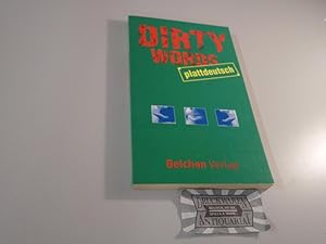 Seller image for Dirty Words Plattdeutsch. for sale by Druckwaren Antiquariat