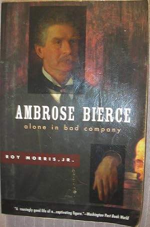 Seller image for Ambrose Bierce - alone in bad company for sale by eclecticbooks