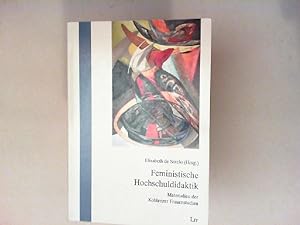 Seller image for Feministische Hochschuldidaktik : Materialien der Koblenzer Frauenstudien. [Frauenstudien und emanzipatorische Frauenarbeit Band 3] for sale by Antiquariat Kelifer