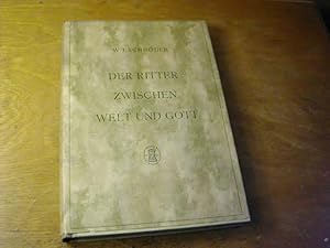 Bild des Verkufers fr Der Ritter zwischen Welt und Gott : Idee u. Problem des Parzivalromans Wolframs von Eschenbach zum Verkauf von Antiquariat Fuchseck