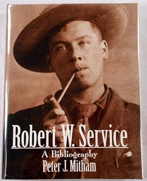 Seller image for Robert W. Service: A Bibliography for sale by Resource Books, LLC