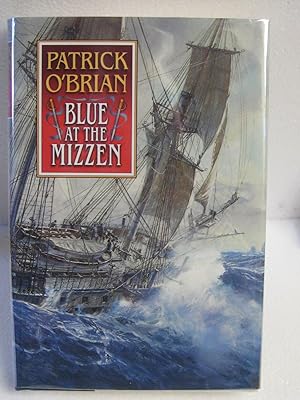 Blue at the Mizzen (Aubrey-Maturin Ser.)