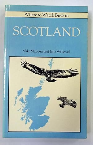 Immagine del venditore per Where to Watch Birds in Scotland venduto da St Marys Books And Prints