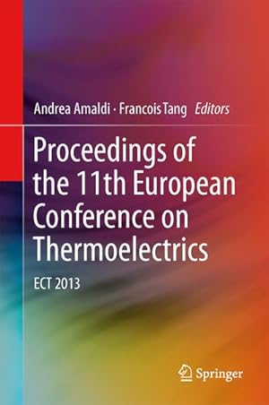 Seller image for Proceedings of the 11th European Conference on Thermoelectrics : ECT 2013 for sale by AHA-BUCH GmbH