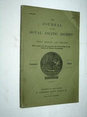 The Journal of the Royal Asiatic Society of Great Britain and Ireland. January 1919. With Which a...