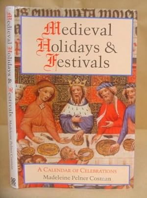 Medieval Holidays And Festivals - A Calendar Of Celebrations