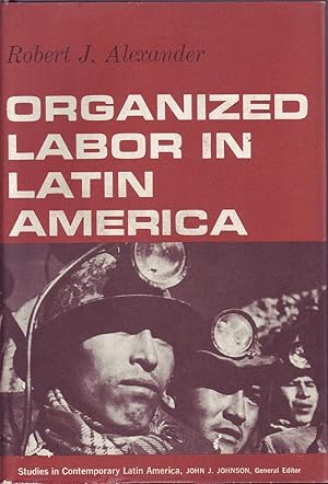 Organized Labor in Latin America