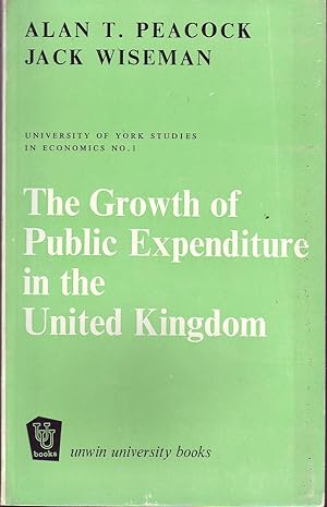 Seller image for The Growth of Public Expenditure in the United Kingdom for sale by Mr Pickwick's Fine Old Books