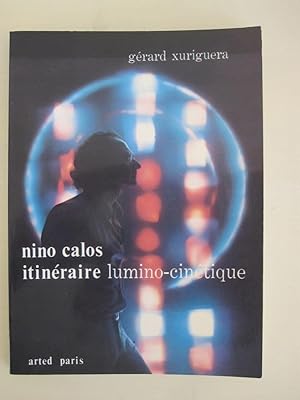 Immagine del venditore per Nino Calos - Itinraire lumino-cintique (signed dedication copy) venduto da Antiquariaat Paul Nederpel