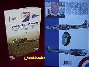 L'OEIL DE LA 7eme ARMÉE - Le groupe de Reconnaissance I/35 dans la Campagne de lOuest - 1939 - 1940