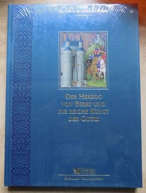 Der Herzog von Berry und die reiche Kunst der Gotik - Die Galerie der schönsten Bücher.