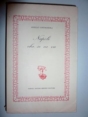 Seller image for NAPOLI CHE SE NE VA Il Teatro - La Canzone. Prefazione di Federico Frascani" for sale by Historia, Regnum et Nobilia