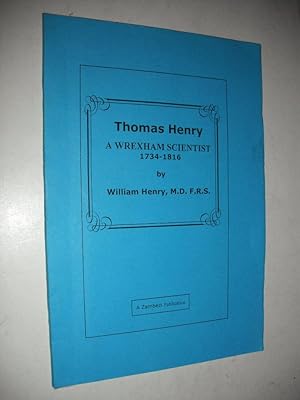 Thomas Henry: A Wrexham Scientist 1734-115