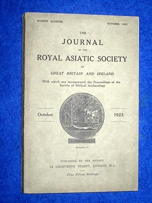 The Journal of the Royal Asiatic Society of Great Britain and Ireland. October 1923. With the Pro...