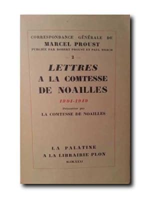 Lettres a La Comtesse De Noailles. 1901 - 1919
