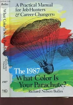 Seller image for WHAT COLOR IS YOUR PARACHUTE? - for sale by Le-Livre