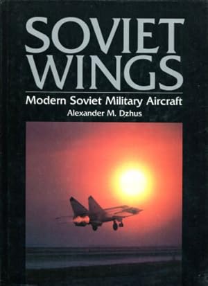 Seller image for Soviet Wings: Modern Soviet Military Aircraft for sale by Dearly Departed Books