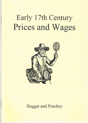 Seller image for EARLY SEVENTEENTH CENTURY PRICES AND WAGES 1630-1650 for sale by Paul Meekins Military & History Books