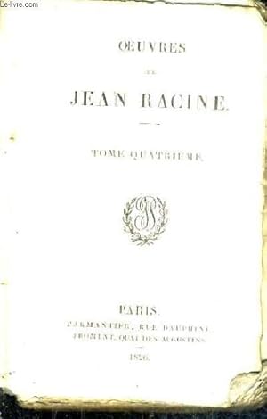 Immagine del venditore per OEUVRES DE JEAN RACINE - TOME QUATRIEME. venduto da Le-Livre