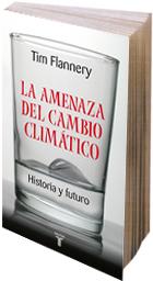 Imagen del vendedor de LA AMENAZA DEL CAMBIO CLIMATICO - HISTORIA Y FUTURO a la venta por LIBROPOLIS