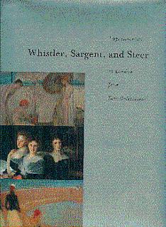 Bild des Verkufers fr Whistler, Sargent, and Steer: Impressionists in London from Tate Collections zum Verkauf von LEFT COAST BOOKS