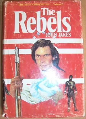 Rebels, The: The Kent Chronicles (Volume 2)