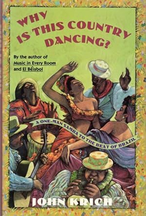 Seller image for WHY IS THIS COUNTRY DANCING?: A One-man Samba to the Beat of Brazil. for sale by ABLEBOOKS