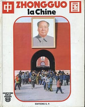 Image du vendeur pour ZHONGGUO, LA CHINE mis en vente par Le-Livre