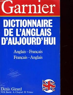 Bild des Verkufers fr DICTIONNAIRE DE L'ANGLAISE D'AUJOURD'HUI zum Verkauf von Le-Livre