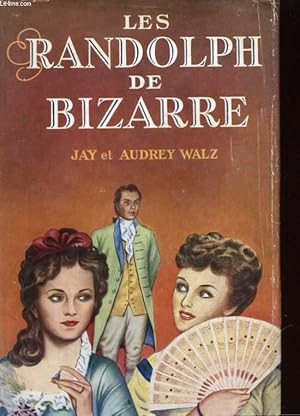 Seller image for LES RANDOLPH DE BIZARRE for sale by Le-Livre