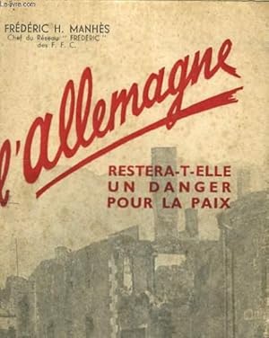 Seller image for L'ALLEMAGNE RESTERA-T-ELLE UN DANGER POUR LA PAIX DU MONDE? for sale by Le-Livre