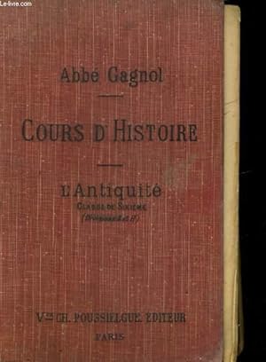 Seller image for COURS D'HISTOIRE - L'ANTIQUITE - CLASSE DE SIXIEME (DIVISIONS A ET B) for sale by Le-Livre