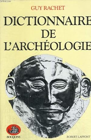 Image du vendeur pour DICTIONNAIRE DE L'ARCHEOLOGIE. mis en vente par Le-Livre