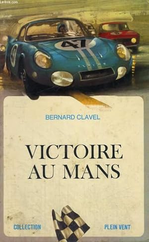 Image du vendeur pour VICTOIRE AU MANS. COLLECTION PLEIN VENT N 31 mis en vente par Le-Livre