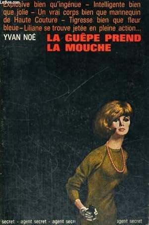 Imagen del vendedor de LA GUEPE PREND LA MOUCHE. COLLECTION AGENT SECRET N� 3 a la venta por Le-Livre