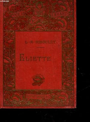 Seller image for ELIETTE SUIVI DE AVENTURES DE DEUX JEUNES BRETONS for sale by Le-Livre