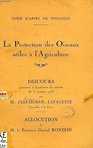 Seller image for LA PROTECTION DES OISEAUX UTILES A L'AGRICULTURE, DISCOURS for sale by Le-Livre