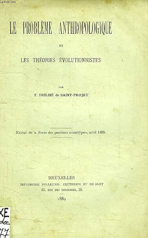 Seller image for LE PROBLEME ANTHROPOLOGIQUE ET LES THEORIES EVOLUTIONNISTES for sale by Le-Livre