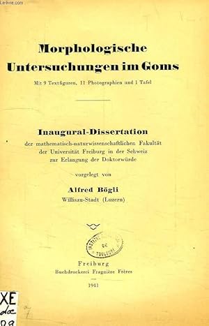 Bild des Verkufers fr MORPHOLOGISCHE UNTERSUCHUNGEN IM GOMS, INAUGURAL DISSERTATION zum Verkauf von Le-Livre