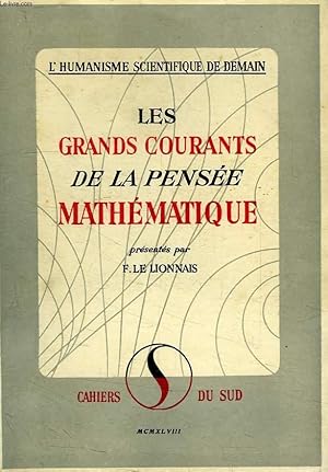 Bild des Verkufers fr LE GRANDS COURANTS DE LA PENSEE MATHEMATIQUE zum Verkauf von Le-Livre