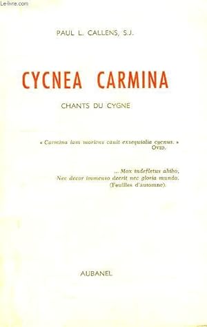 Bild des Verkufers fr CYCNEA CARMINA, CHANTS DU CYGNE zum Verkauf von Le-Livre