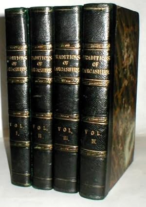 Traditions of Lancashire (4 Vols.). [First and Second Series.]