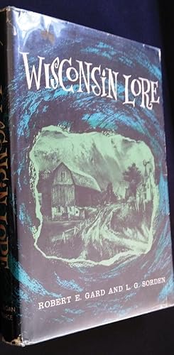 Imagen del vendedor de Wisconsin lore: Antics and anecdotes of Wisconsin people and places a la venta por Your Book Soon