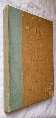 Cookery Book. A book of Cookery Recipes . For Use with Bakerloo, Reliable, Newhome,and Kitchenett...