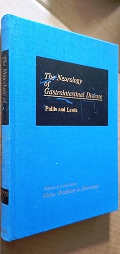 Neurology of Gastrointestinal Disease ( Major Problems in Neurology volume 3 )