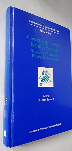 Conserving Europe's Natural Heritage: Towards a European Ecological Network - International Confe...