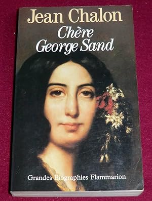 Seller image for CHERE GEORGE SAND for sale by LE BOUQUINISTE