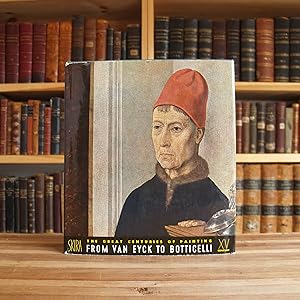Bild des Verkufers fr The Great Centuries of Painting: The 15th Century from VanEyck to Botticelli zum Verkauf von Popeks Used and Rare Books, IOBA