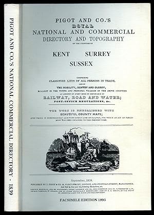 Immagine del venditore per Royal National and Commercial Directory and Topography of the Counties of Kent, Surrey and Sussex; Pigot and Co. 1839 [Facsimile Edition] venduto da Little Stour Books PBFA Member